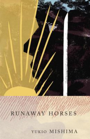 Книга Runaway Horses Yukio Mishima