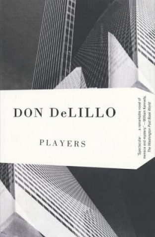 Könyv Players Don DeLillo
