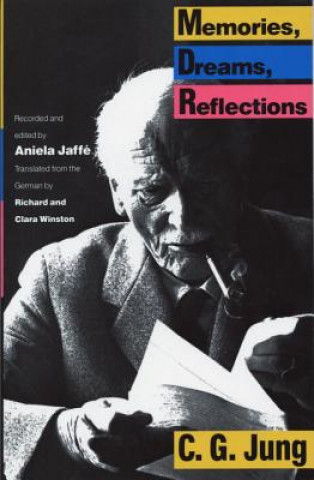 Kniha Memories, Dreams, Reflections C. G. Jung