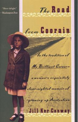 Книга The Road from Coorain Jill Ker Conway