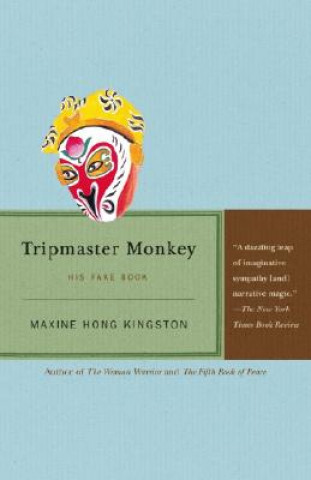 Kniha Tripmaster Monkey Maxine Hong Kingston
