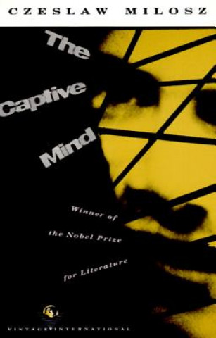 Kniha The Captive Mind Milosz Czeslaw