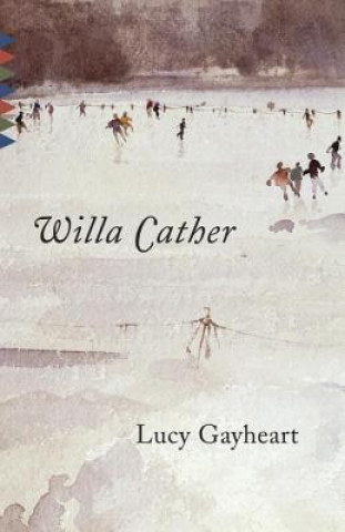 Könyv Lucy Gayheart Willa Cather