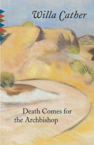 Buch Death Comes for the Archbishop Willa Cather