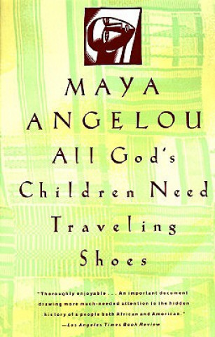Carte All God's Children Need Traveling Shoes Maya Angelou