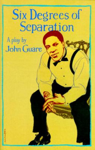 Könyv Six Degrees of Separation John Guare