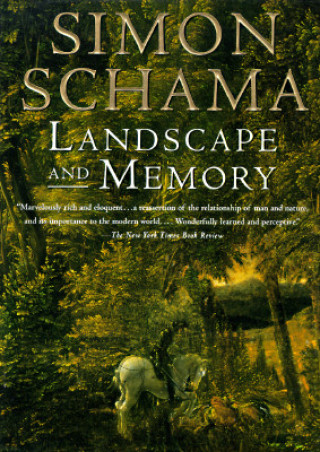 Knjiga Landscape and Memory Simon Schama