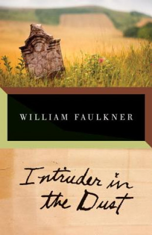 Knjiga Intruder in the Dust William Faulkner