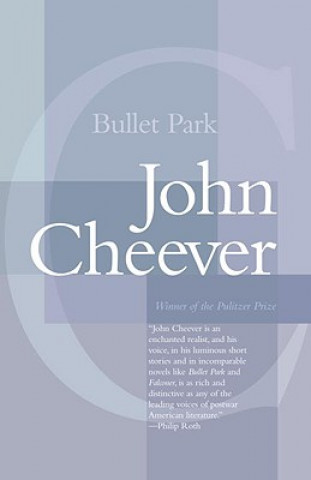 Kniha Bullet Park John Cheever