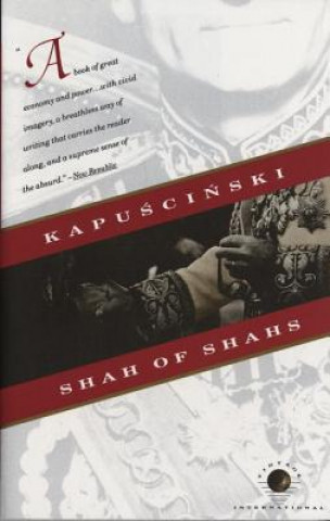 Kniha Shah of Shahs Ryszard Kapuscinski