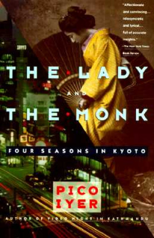 Carte The Lady and the Monk Pico Iyer