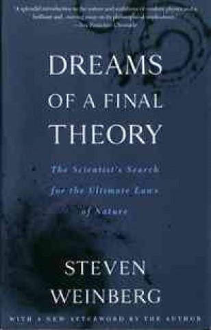 Kniha Dreams of a Final Theory Steven Weinberg