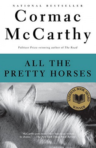 Könyv All the Pretty Horses Cormac McCarthy