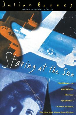 Книга Staring at the Sun Julian Barnes