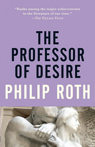 Carte The Professor of Desire Philip Roth