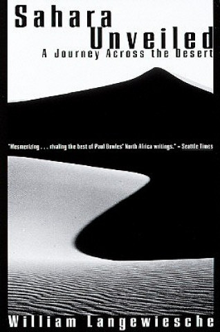Könyv Sahara Unveiled William Langewiesche