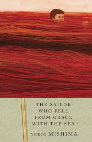 Kniha The Sailor Who Fell from Grace With the Sea Yukio Mishima