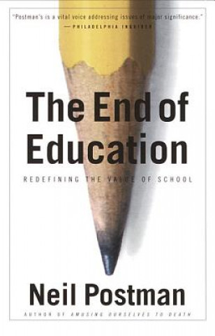 Könyv The End of Education Neil Postman
