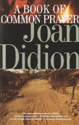 Carte A Book of Common Prayer Joan Didion