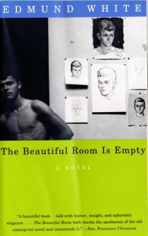 Könyv The Beautiful Room Is Empty Edmund White