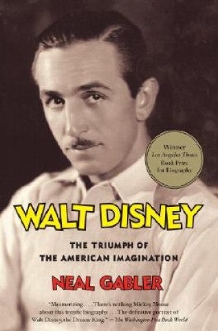 Könyv Walt Disney Neal Gabler