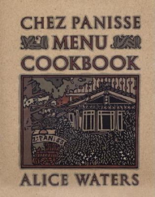 Książka Chez Panisse Menu Cookbook Alice Waters