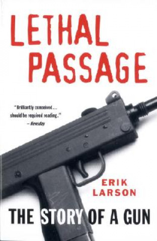 Kniha Lethal Passage Erik Larson