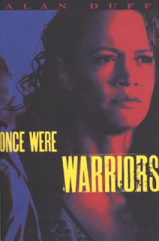 Kniha Once Were Warriors Alan Duff