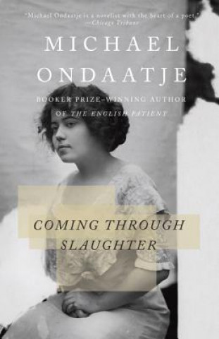 Book Coming through Slaughter Michael Ondaatje