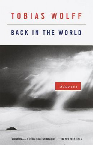 Buch Back in the World Tobias Wolff