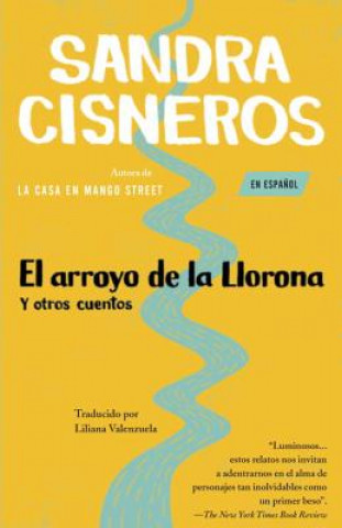 Kniha El arroyo de la llorona y otros cuentos / Woman Hollering Creek and Other Stories Sandra Cisneros