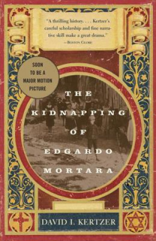 Kniha The Kidnapping of Edgardo Mortara David I. Kertzer