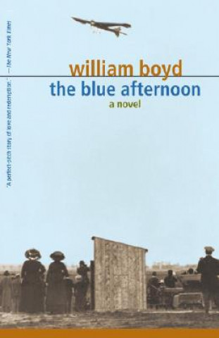 Könyv The Blue Afternoon William Boyd