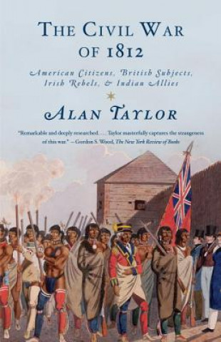 Carte The Civil War of 1812 Alan Taylor