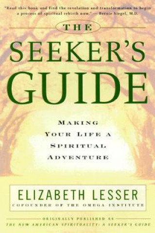 Книга The Seeker's Guide Elizabeth Lesser