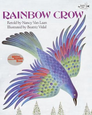 Carte Rainbow Crow Nancy Van Laan