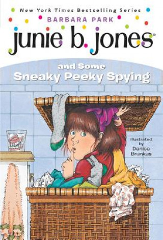 Carte Junie B. Jones and Some Sneaky Peeky Spying Barbara Park