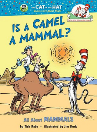 Könyv Is a Camel a Mammal Tish Rabe