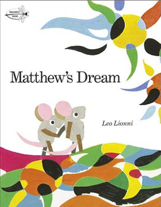 Kniha Matthew's Dream Leo Lionni