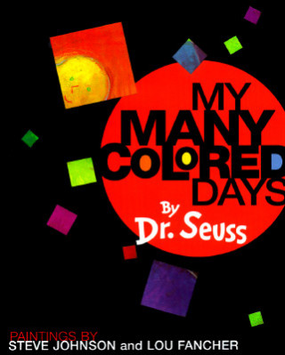 Carte My Many Colored Days Dr. Seuss