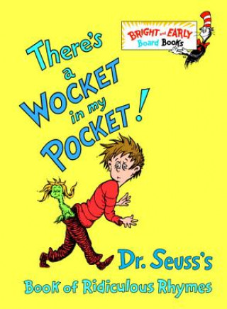 Carte There's a Wocket in My Pocket! Dr. Seuss