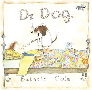 Kniha Dr. Dog Babette Cole