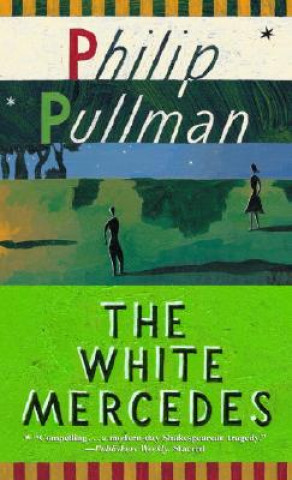 Kniha The White Mercedes Philip Pullman