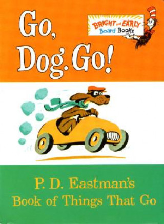 Könyv Go, Dog. Go! P. D. Eastman