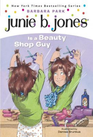 Kniha Junie B. Jones Is a Beauty Shop Guy Barbara Park