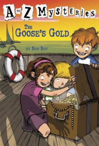 Kniha to Z Mysteries: The Goose's Gold Ron Roy