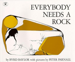 Book Everybody Needs a Rock Byrd Baylor