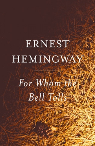 Книга For Whom the Bell Tolls Ernest Hemingway