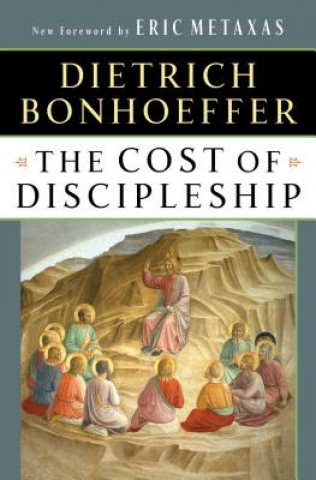 Kniha The Cost of Discipleship Dietrich Bonhoeffer