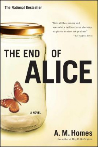 Книга The End of Alice A M Homes
